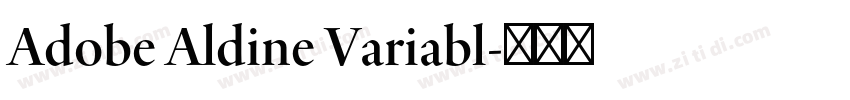 Adobe Aldine Variabl字体转换 Adobe Aldine Variabl字体转换